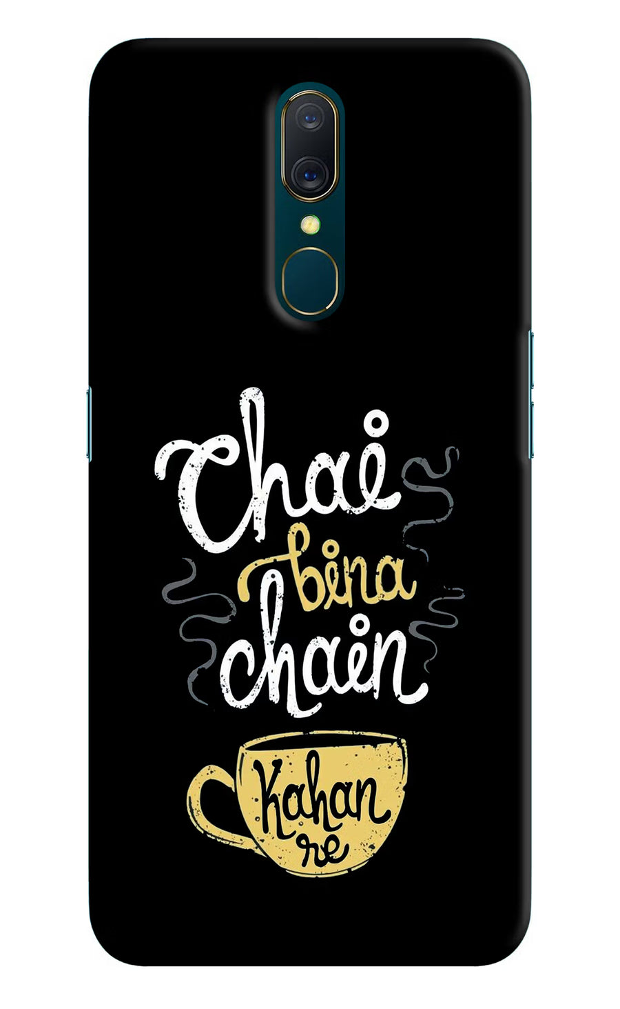 Chai Bina Chain Kaha Re Oppo A9 Back Cover, Hard case