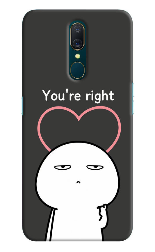 You're Right Oppo A9 Hard Case Back Cover by Casekaro