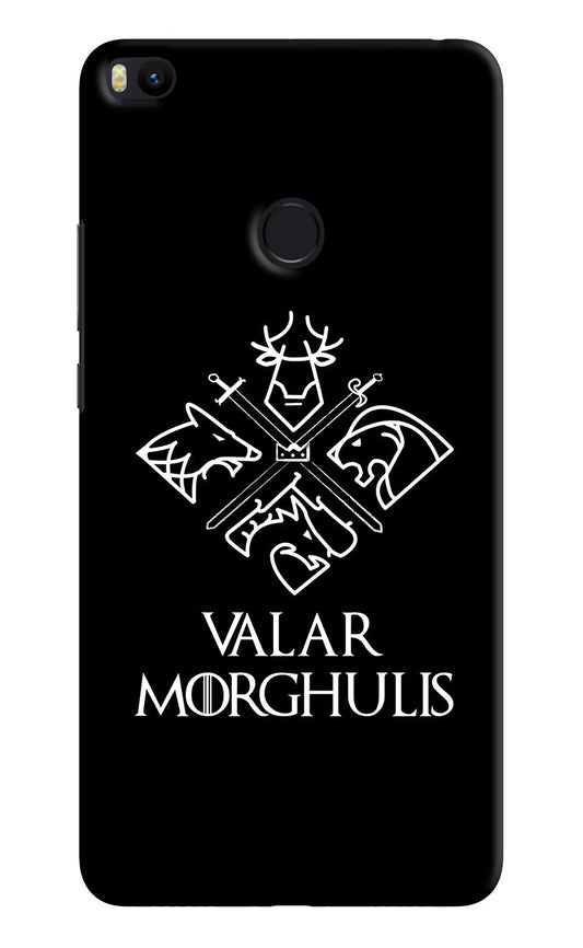 Valar Morghulis | Game Of Thrones Mi Max 2 Hard Case Back Cover by Casekaro