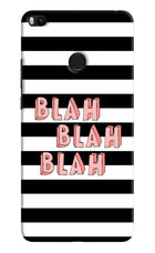 Blah Blah Blah Mi Max 2 Hard Case Back Cover by Casekaro