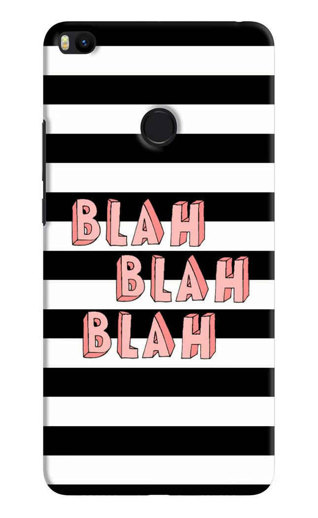 Blah Blah Blah Mi Max 2 Hard Case Back Cover by Casekaro