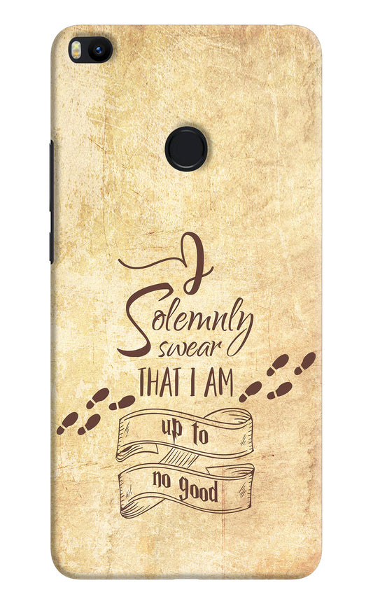 I Solemnly swear that i up to no good Mi Max 2 Hard Case Back Cover by Casekaro