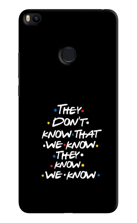 FRIENDS Dialogue Mi Max 2 Hard Case Back Cover by Casekaro