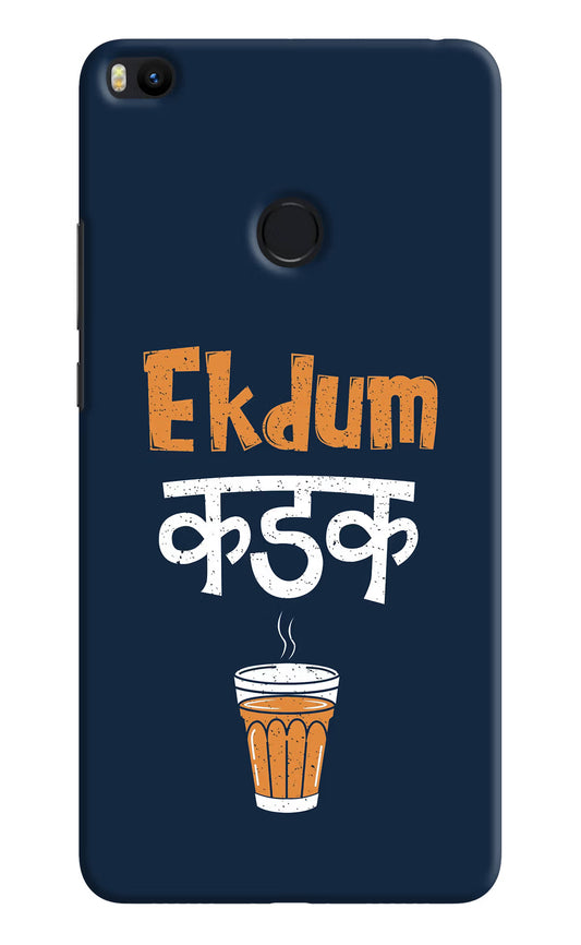 Ekdum Kadak Chai Mi Max 2 Hard Case Back Cover by Casekaro