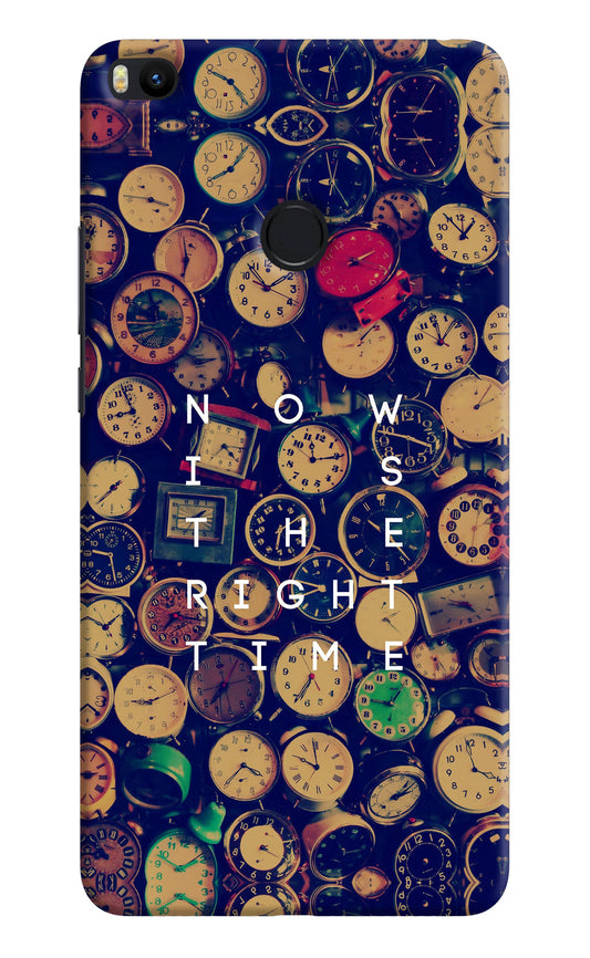 Now is the Right Time Quote Mi Max 2 Hard Case Back Cover by Casekaro