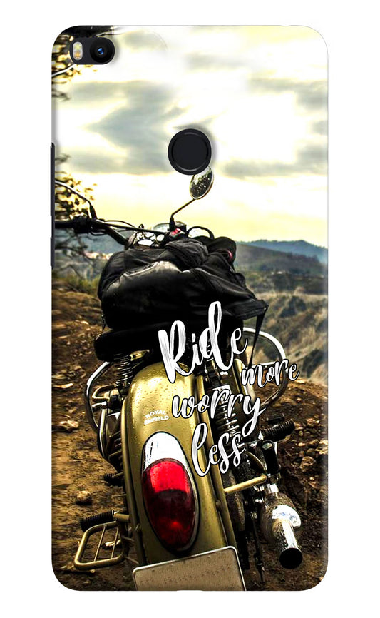 Ride More Worry Less Mi Max 2 Hard Case Back Cover by Casekaro