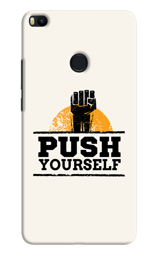 Push Yourself Mi Max 2 Hard Case Back Cover by Casekaro