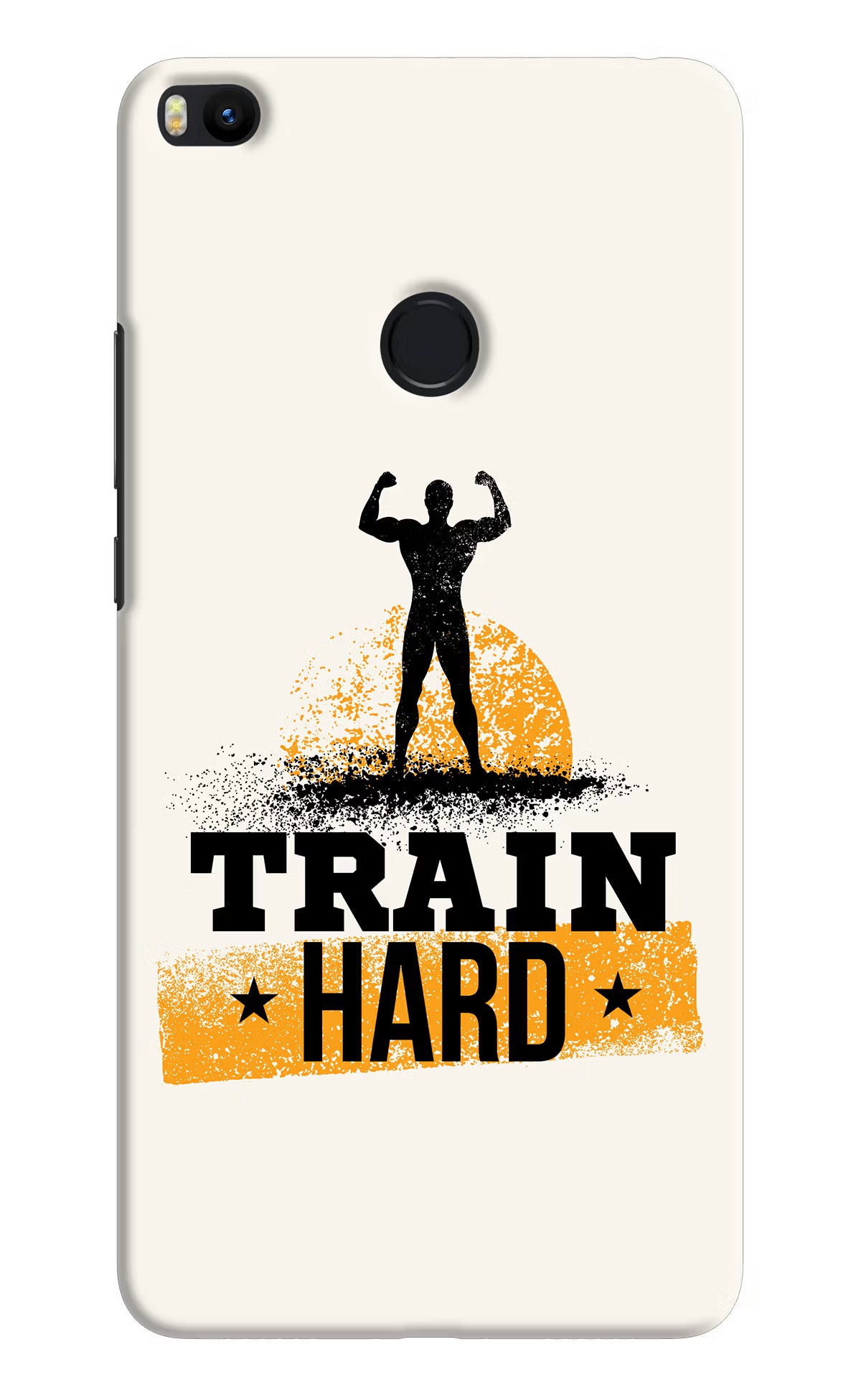 Train Hard Mi Max 2 Hard Case Back Cover by Casekaro