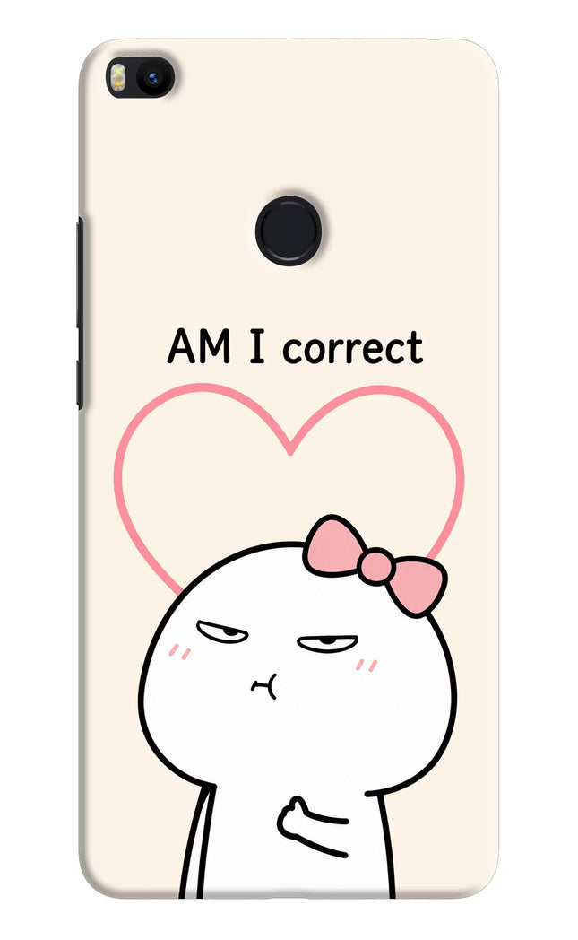 Always Right Mi Max 2 Hard Case Back Cover by Casekaro