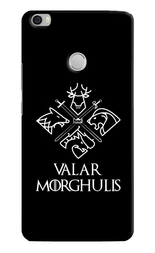 Valar Morghulis | Game Of Thrones Mi Max Hard Case Back Cover by Casekaro