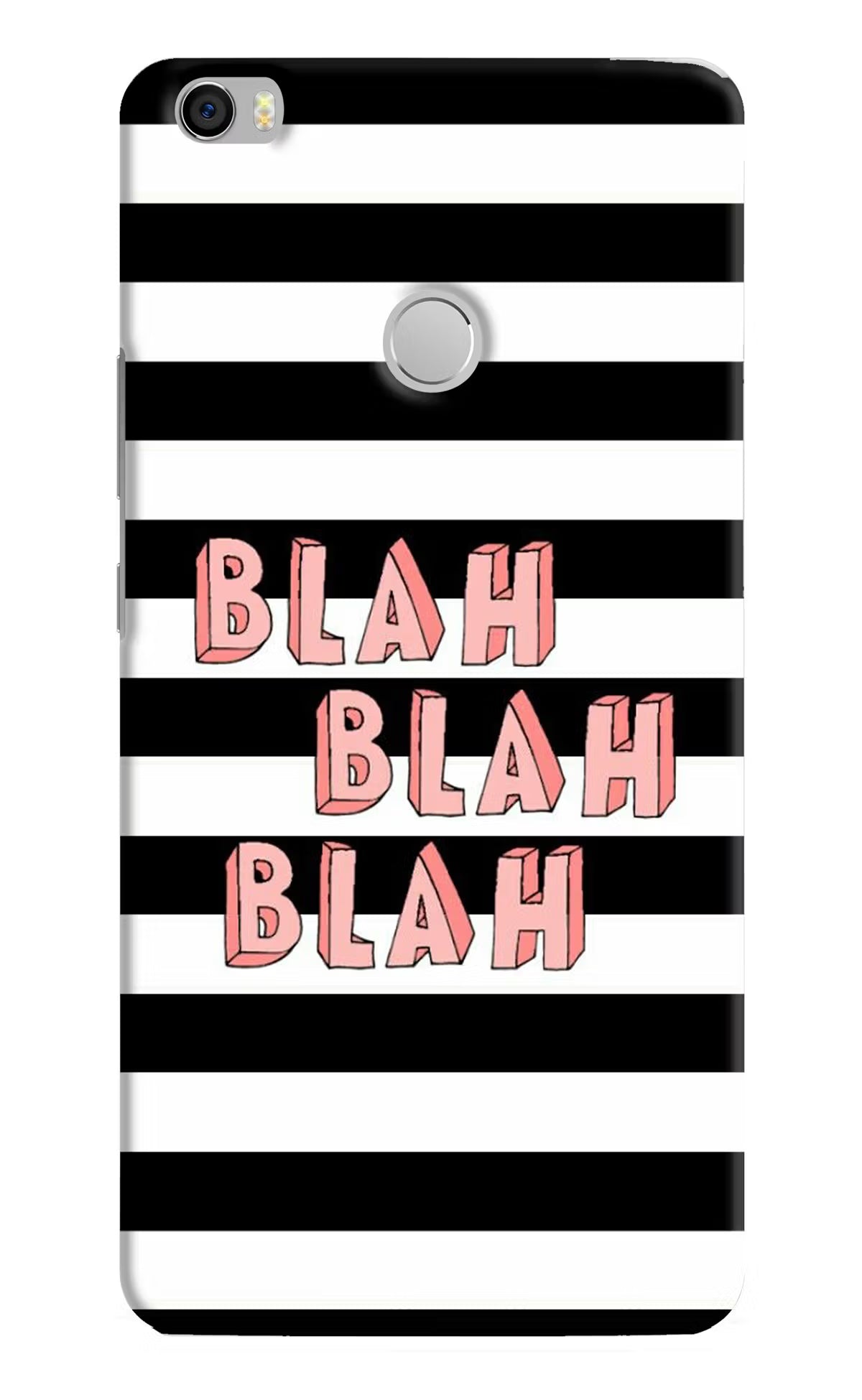 Blah Blah Blah Mi Max Hard Case Back Cover by Casekaro