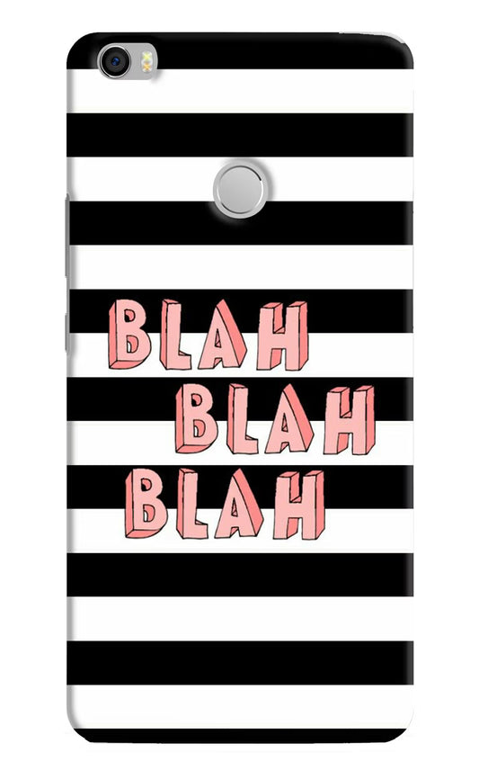 Blah Blah Blah Mi Max Hard Case Back Cover by Casekaro