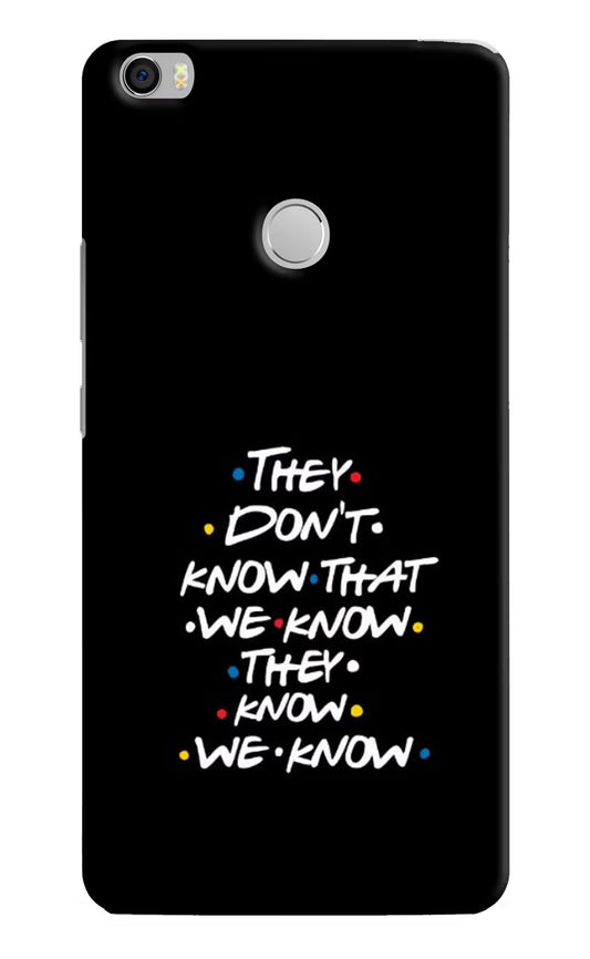 FRIENDS Dialogue Mi Max Hard Case Back Cover by Casekaro