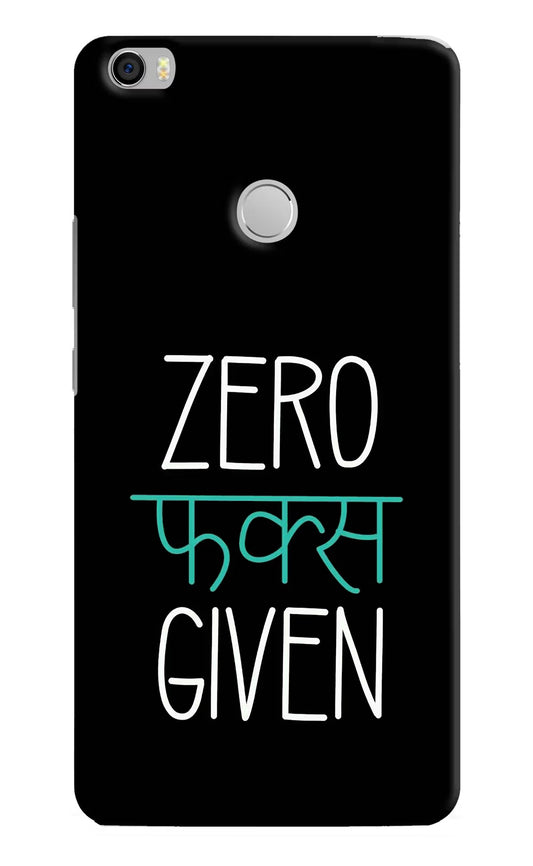 Zero Fucks Given Mi Max Hard Case Back Cover by Casekaro