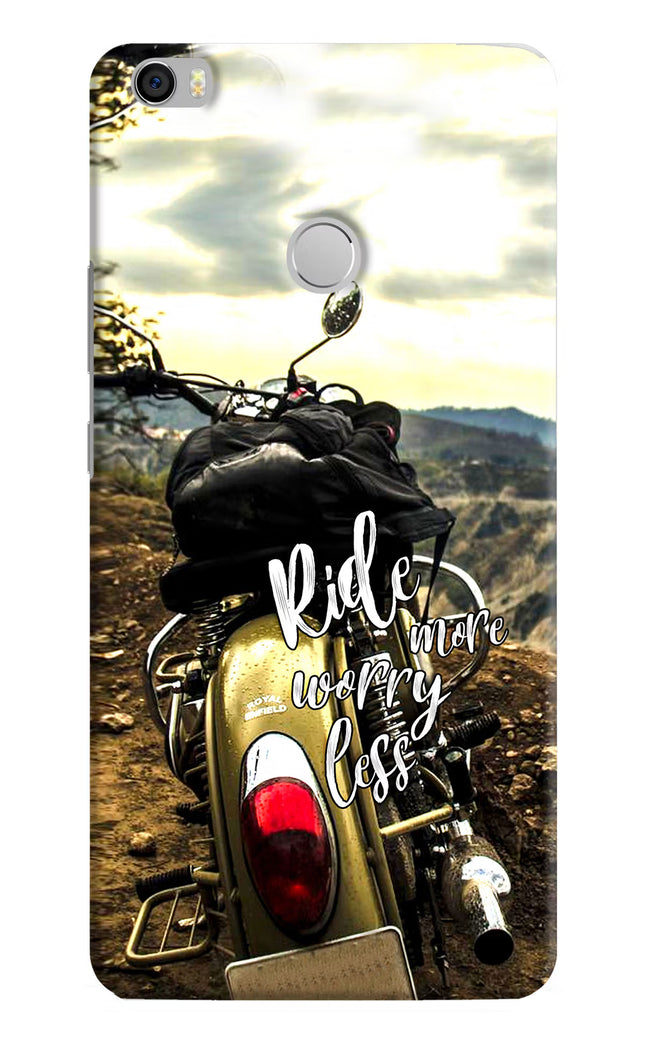 Ride More Worry Less Mi Max Hard Case Back Cover by Casekaro