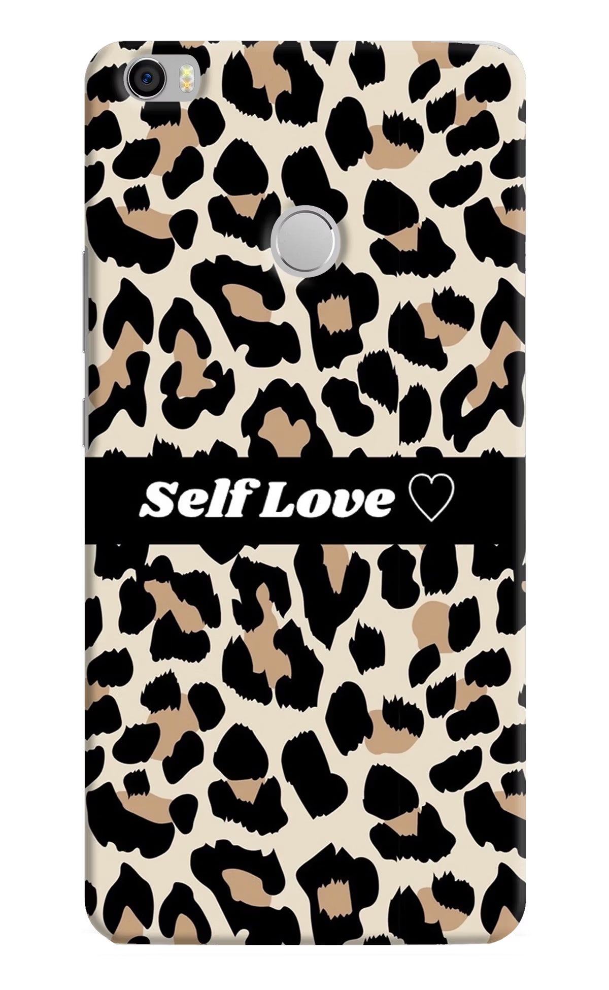 Leopard Print Self Love Mi Max Hard Case Back Cover by Casekaro