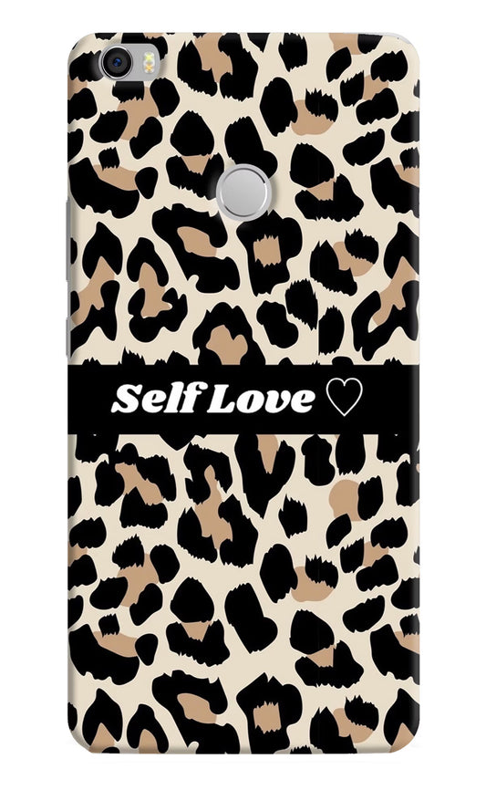 Leopard Print Self Love Mi Max Hard Case Back Cover by Casekaro