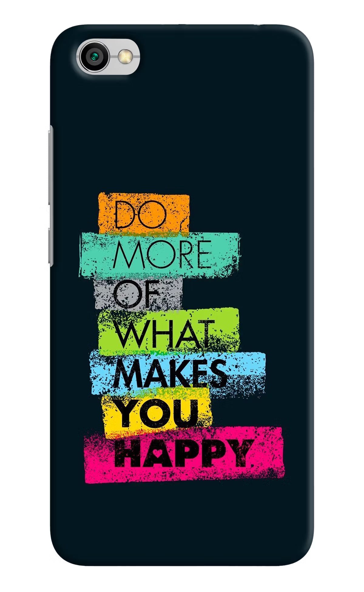 Do More Of What Makes You Happy Redmi Y1 Lite Hard Case Back Cover by Casekaro
