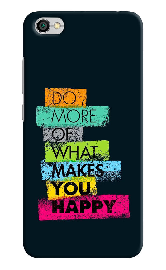 Do More Of What Makes You Happy Redmi Y1 Lite Hard Case Back Cover by Casekaro
