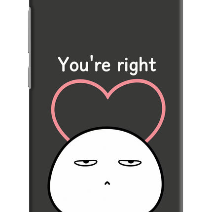 You're Right Redmi Y1 Lite Hard Case Back Cover by Casekaro