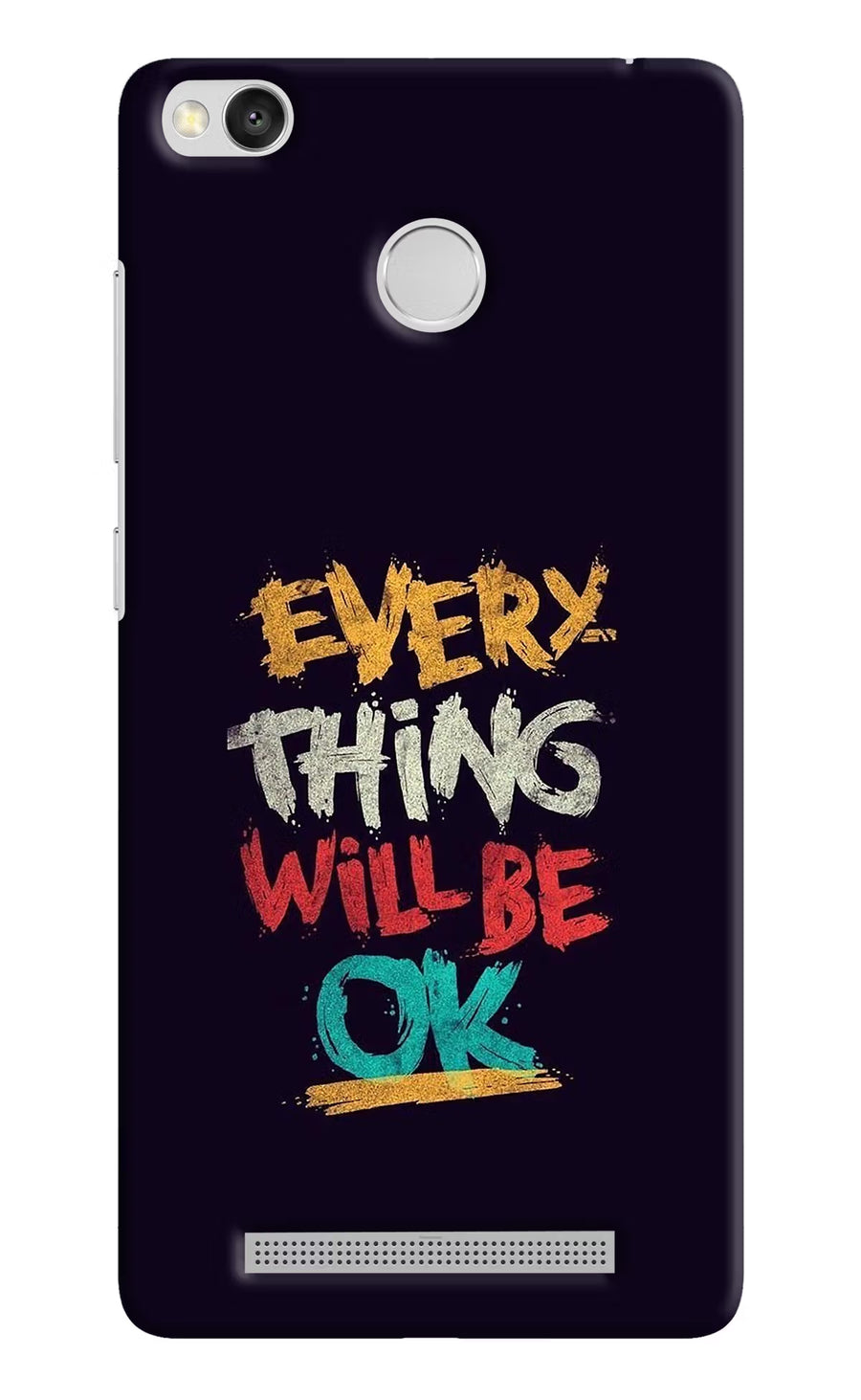 Everything Will Be Ok Redmi 3S Prime Back Cover, Hard case