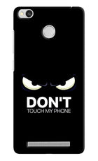 Don'T Touch My Phone Redmi 3S Prime Hard Case Back Cover by Casekaro