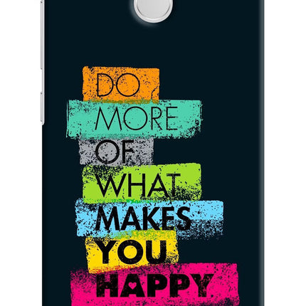 Do More Of What Makes You Happy Redmi 3S Prime Hard Case Back Cover by Casekaro