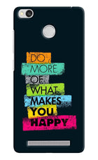 Do More Of What Makes You Happy Redmi 3S Prime Hard Case Back Cover by Casekaro