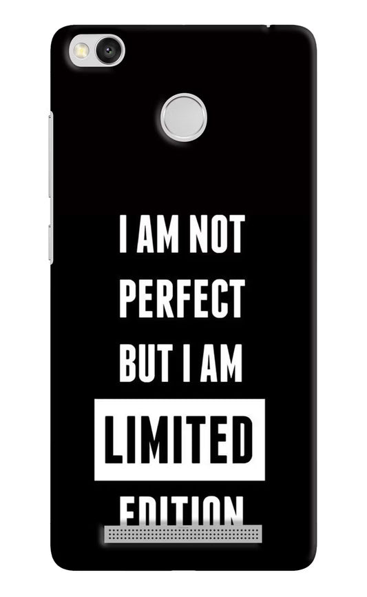 I Am Not Perfect But I Am Limited Edition Redmi 3S Prime Hard Case Back Cover by Casekaro