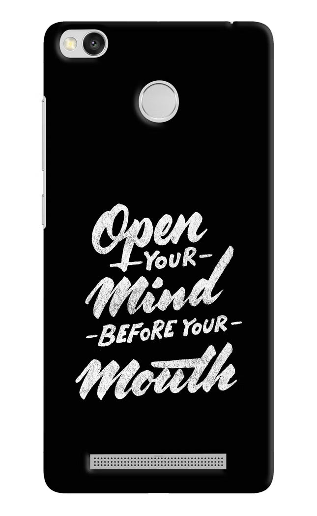 Open Your Mind Before Your Mouth Redmi 3S Prime Hard Case Back Cover by Casekaro