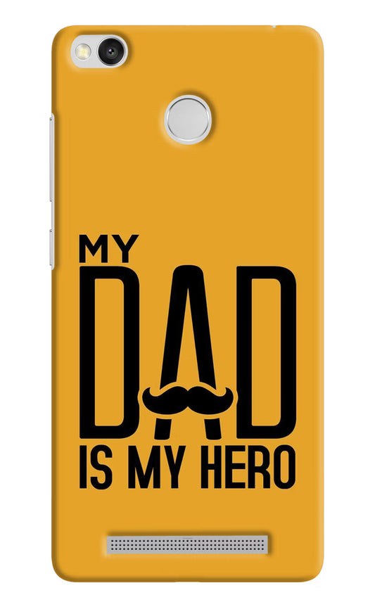 My Dad Is My Hero Redmi 3S Prime Hard Case Back Cover by Casekaro