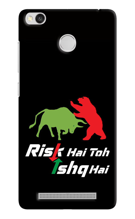 Risk Hai Toh Ishq Hai Redmi 3S Prime Hard Case Back Cover by Casekaro