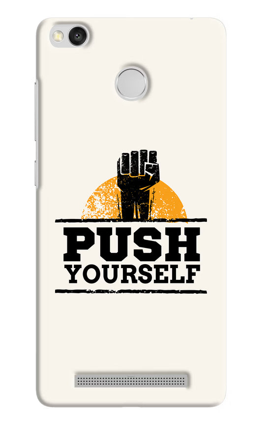 Push Yourself Redmi 3S Prime Hard Case Back Cover by Casekaro