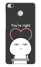 You're Right Redmi 3S Prime Hard Case Back Cover by Casekaro