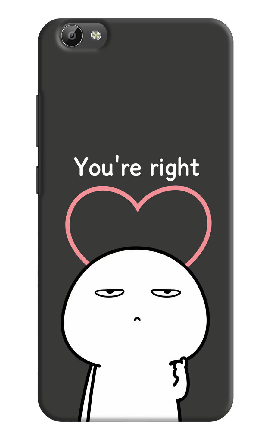 You're Right Vivo Y66 Back Cover, Hard case