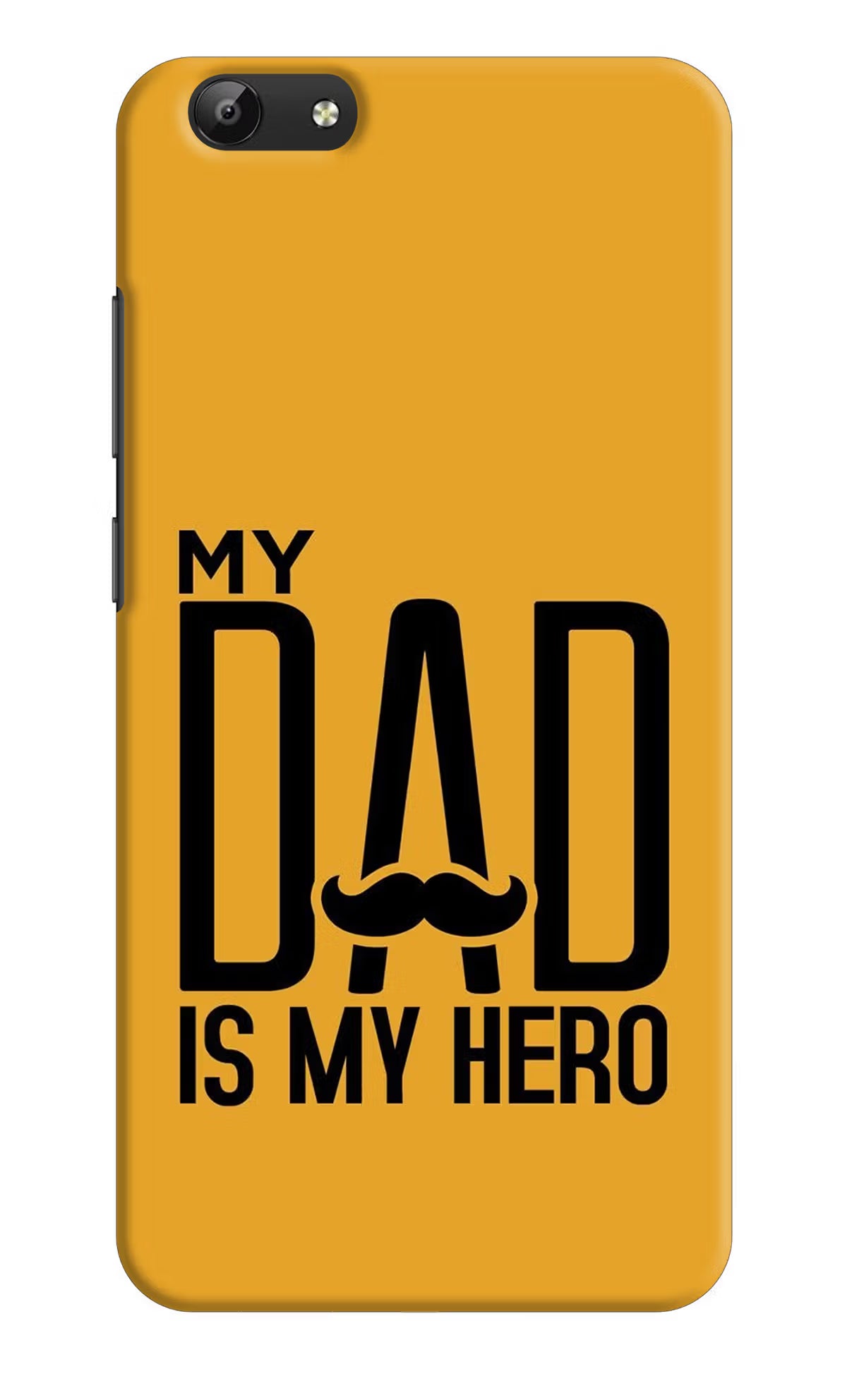My Dad Is My Hero Vivo Y69 Hard Case Back Cover by Casekaro