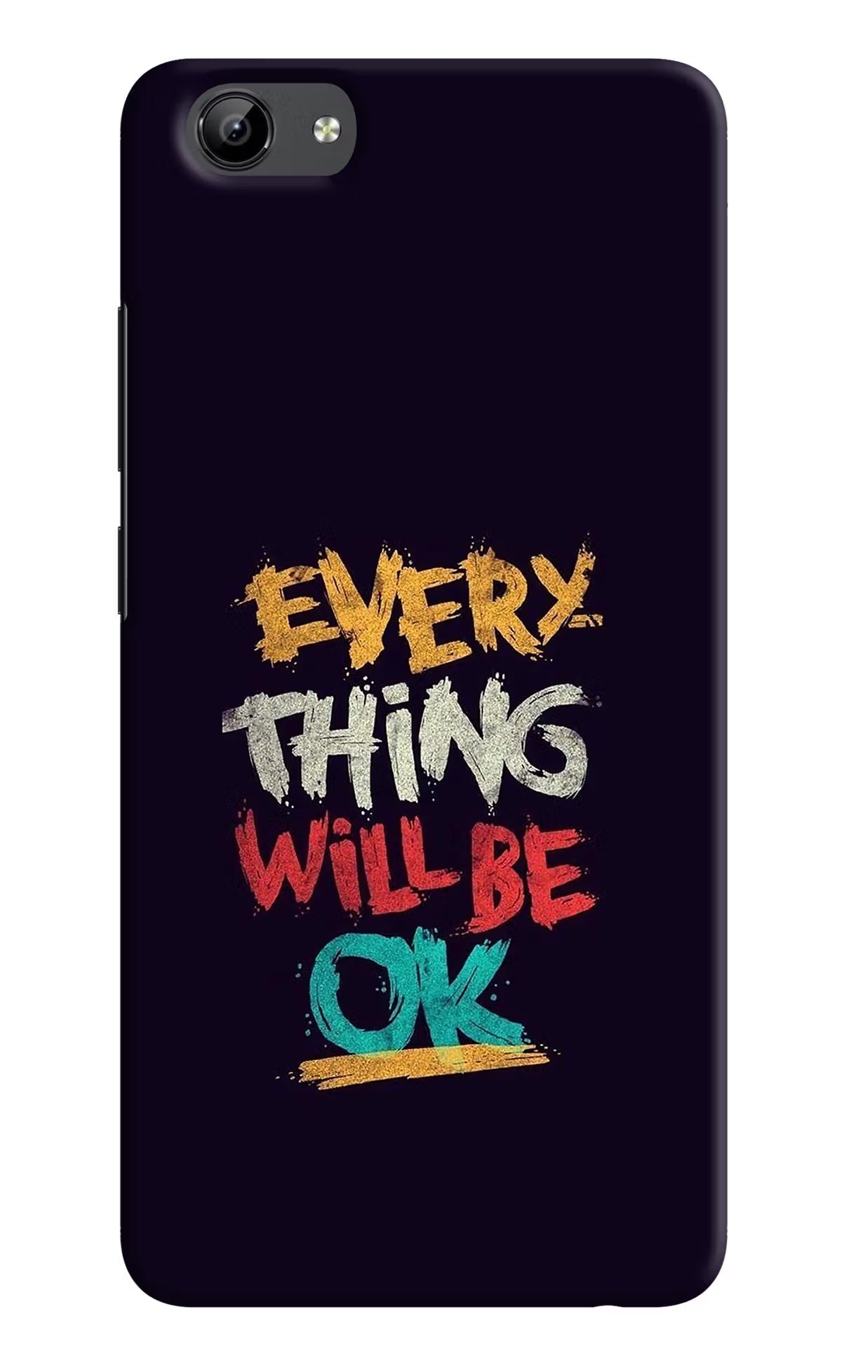 Everything Will Be Ok Vivo Y71 Hard Case Back Cover by Casekaro