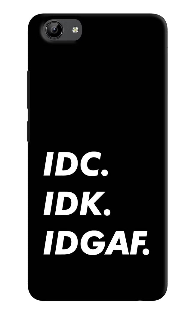 Idc Idk Idgaf Vivo Y71 Hard Case Back Cover by Casekaro