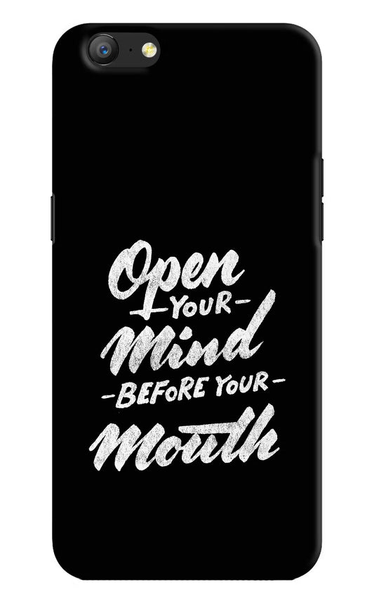 Open Your Mind Before Your Mouth Oppo A57 Hard Case Back Cover by Casekaro