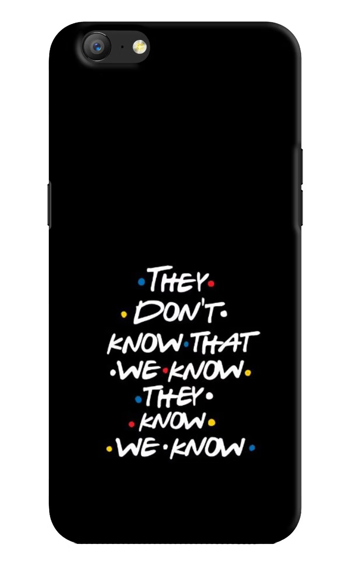 FRIENDS Dialogue Oppo A57 Hard Case Back Cover by Casekaro