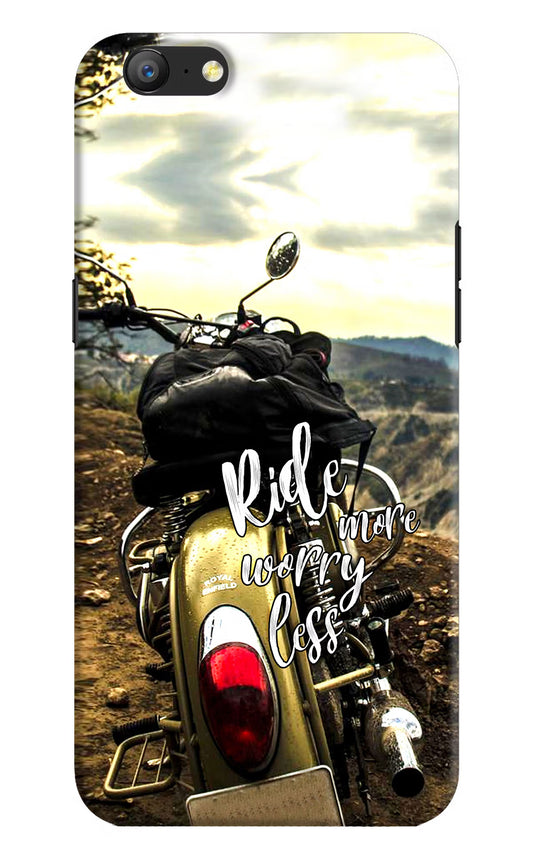 Ride More Worry Less Oppo A57 Hard Case Back Cover by Casekaro