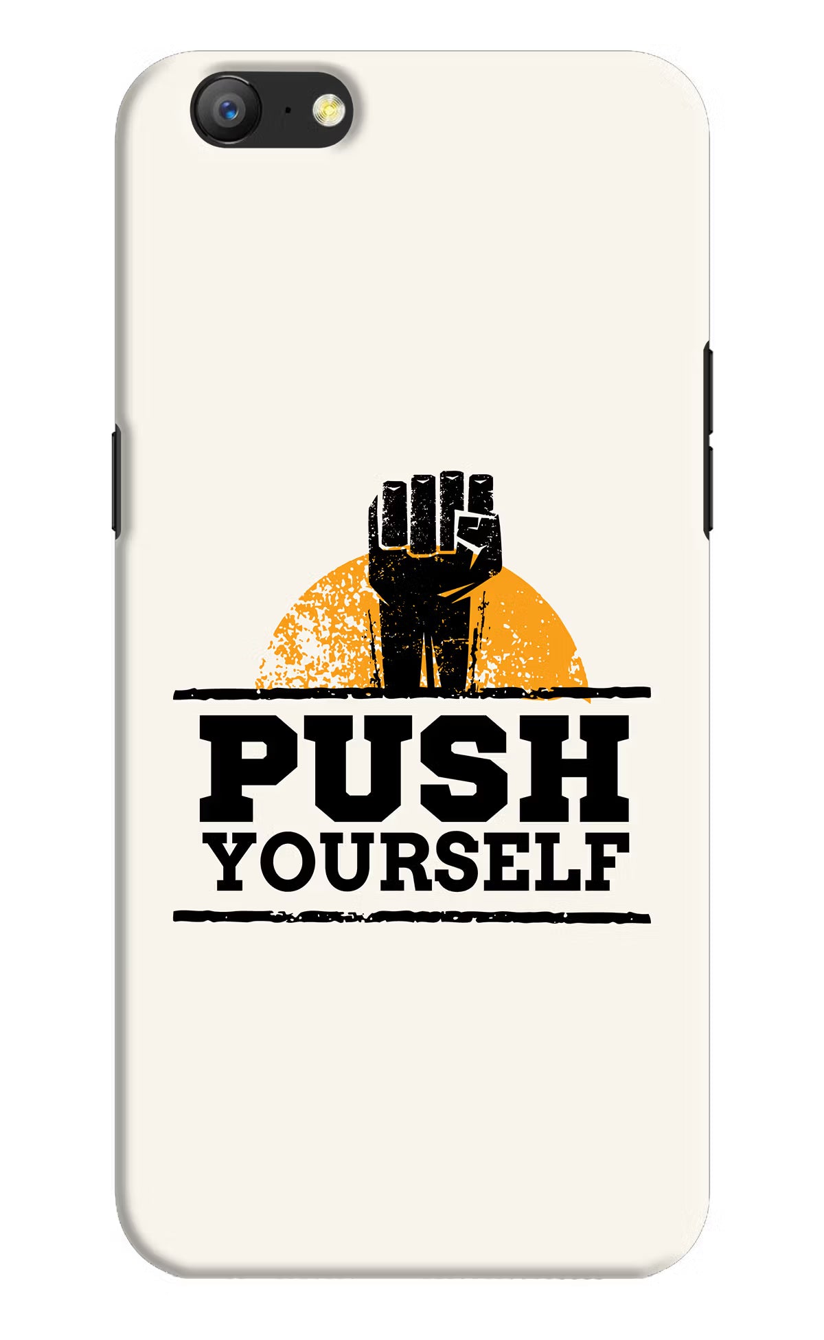 Push Yourself Oppo A57 Hard Case Back Cover by Casekaro