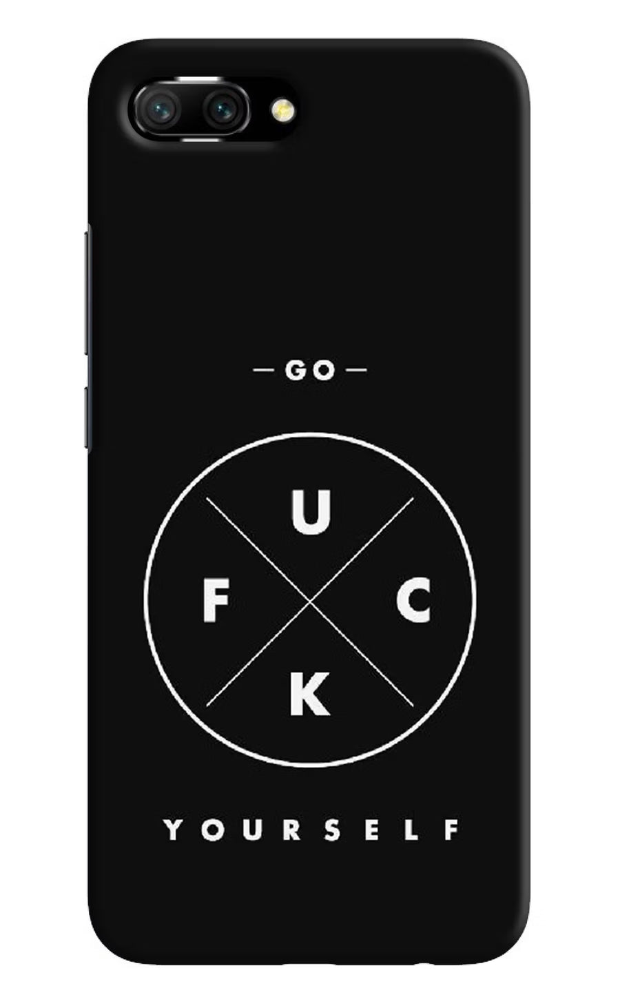 Go Fuck Yourself Honor 10 Back Cover, Hard case