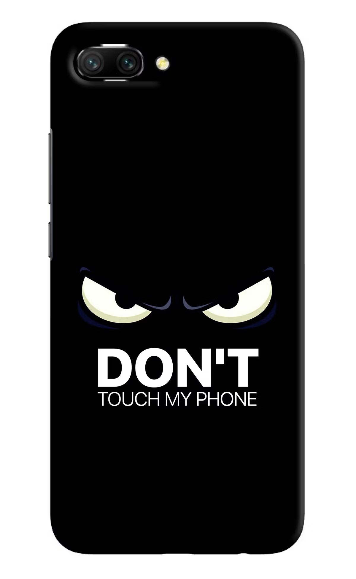 Don'T Touch My Phone Honor 10 Hard Case Back Cover by Casekaro