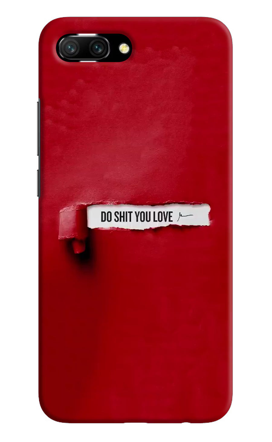 Do Shit You Love Honor 10 Back Cover, Hard case