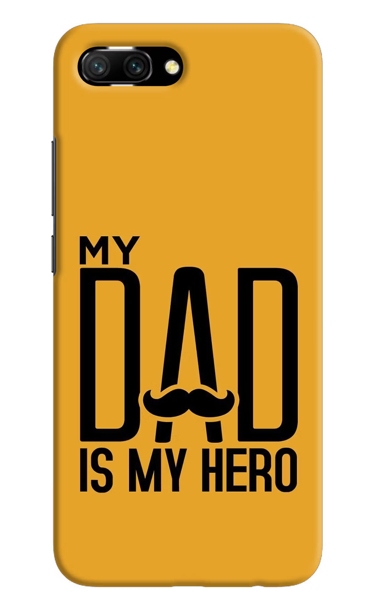 My Dad Is My Hero Honor 10 Hard Case Back Cover by Casekaro