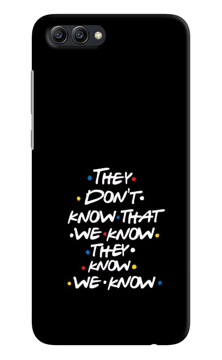 FRIENDS Dialogue Honor View 10 Back Cover, Hard case