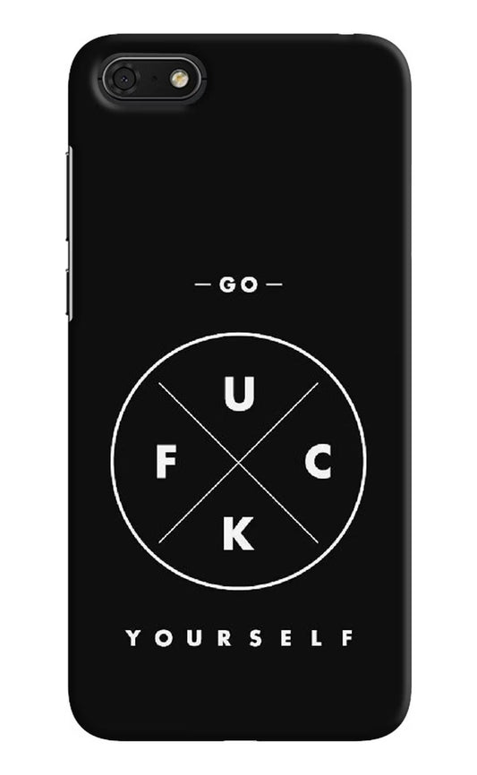 Go Fuck Yourself Honor 7S Hard Case Back Cover by Casekaro