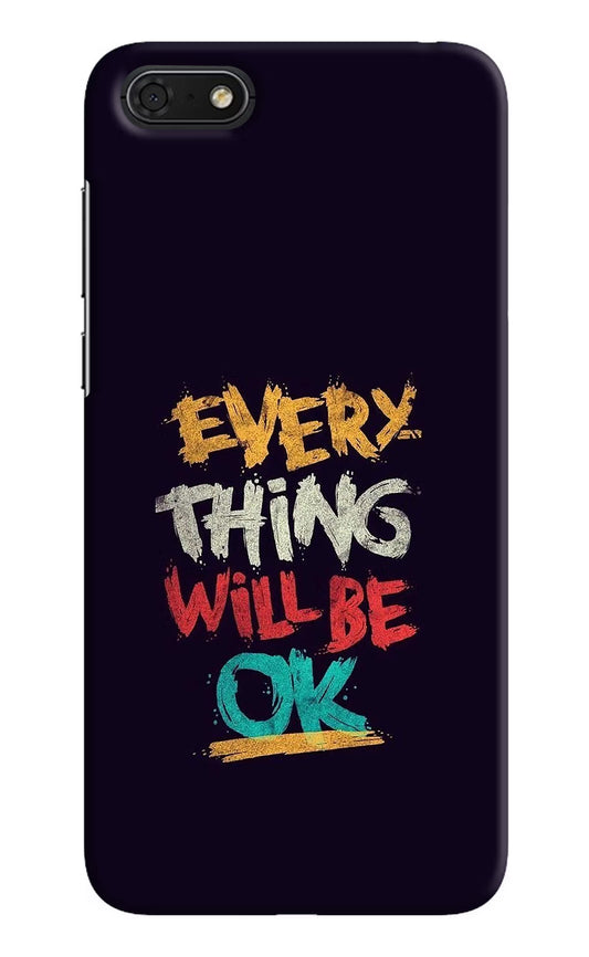 Everything Will Be Ok Honor 7S Hard Case Back Cover by Casekaro
