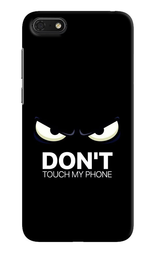Don'T Touch My Phone Honor 7S Hard Case Back Cover by Casekaro